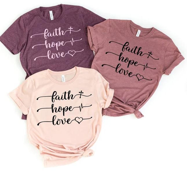 Faith, Hope, Love Shirts
