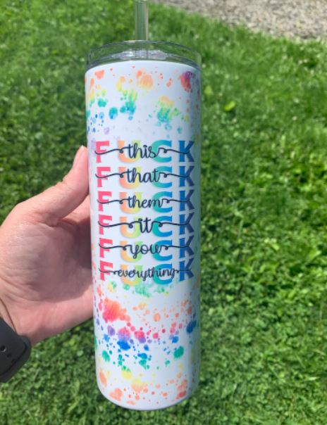 F@#$ IT - 20oz Skinny Insulated Stainless Steel Travel Tumbler