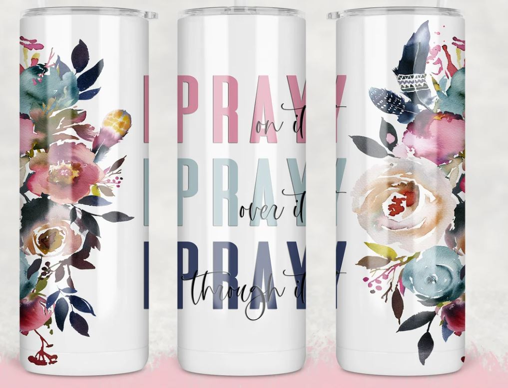 Pray Pray Pray - 20oz Insulated Stainless Steel Travel Tumbler