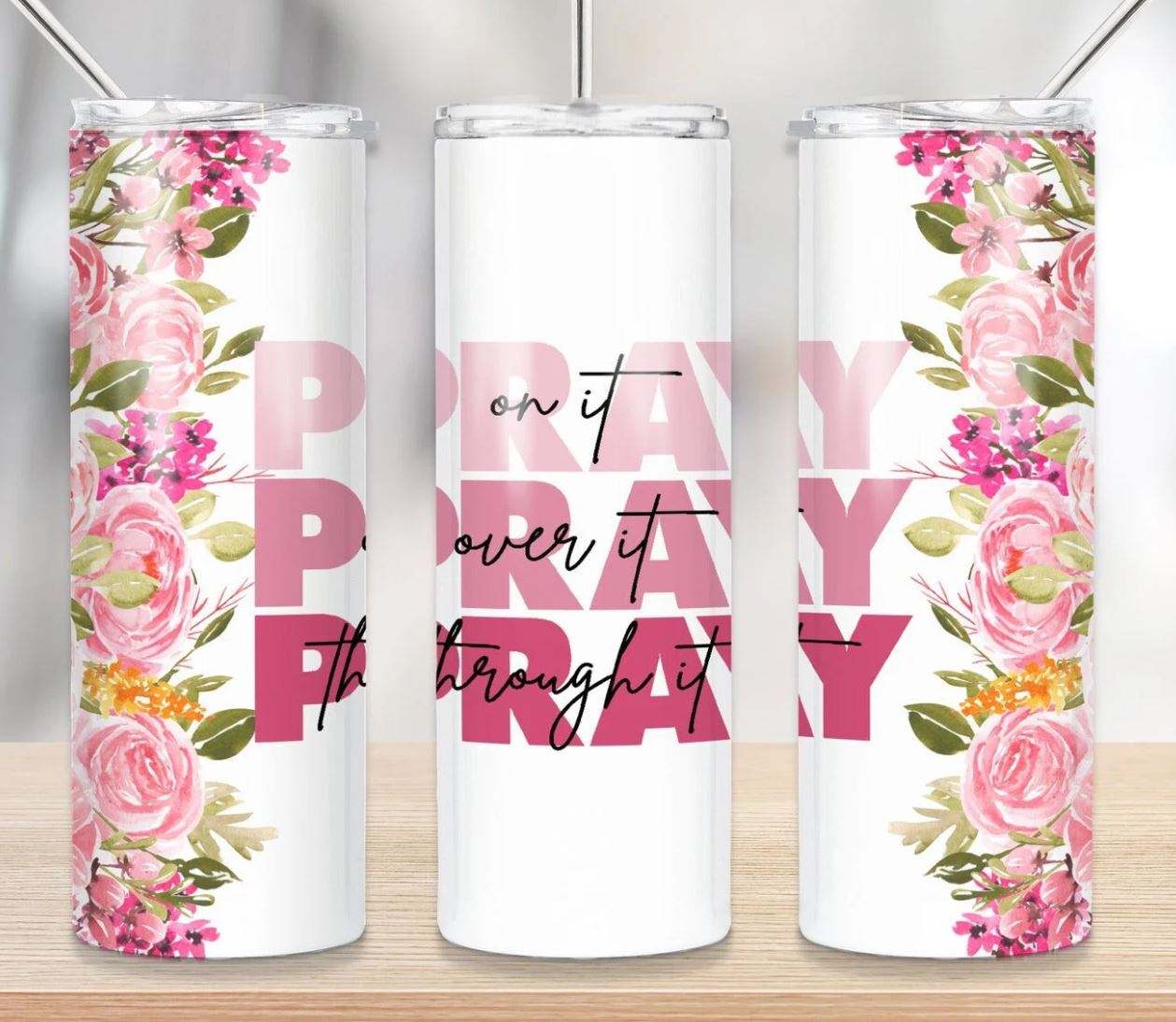 Pray Pray Pray - 20oz Insulated Stainless Steel Travel Tumbler