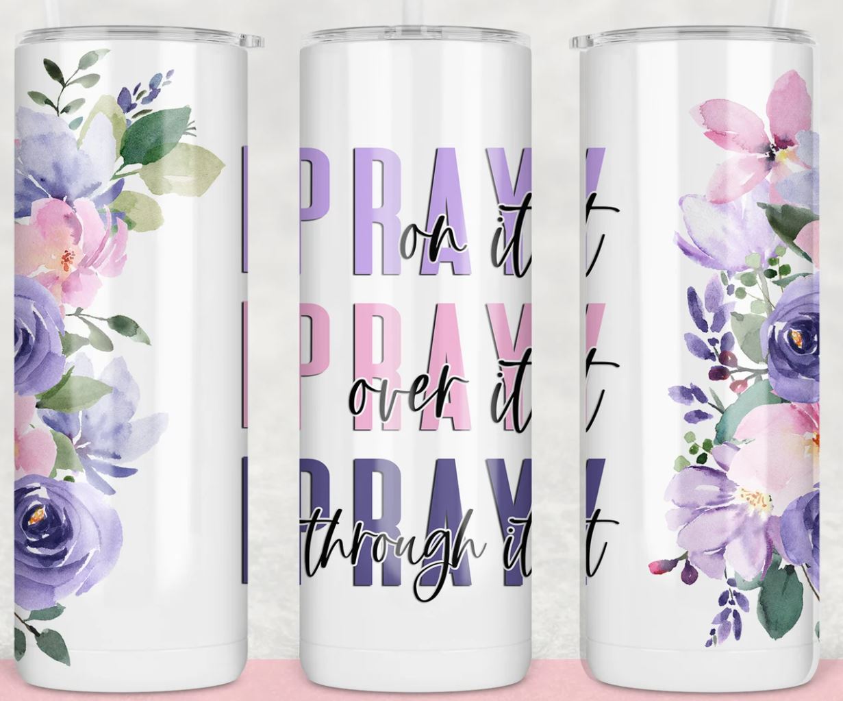 Pray Pray Pray - 20oz Insulated Stainless Steel Travel Tumbler