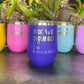Are we Drunk? - 12oz Insulated Stainless Steel Wine Tumbler