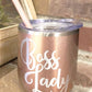 Boss Lady - 12oz Insulated Stainless Steel Travel Wine Tumbler