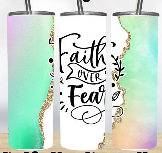 Faith Over Fear - 20oz Insulated Stainless Steel Travel Tumbler