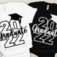 Graduate 2022 - Graduation Shirts