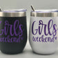 Girls Weekend-12oz Insulated Stainless Steel Wine Tumbler