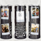 My Favorite People Call Me Dad - 20oz Insulated Stainless Steel Travel Tumbler with lid and Custom Photo