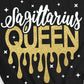 Sagittarius Queen (Choose and Sign) - Shirt