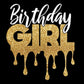 Birthday Girl (Drip) Shirt