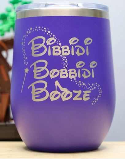 Bibbidi Bobbidi Booze - Insulated Stainless Steel Tumbler