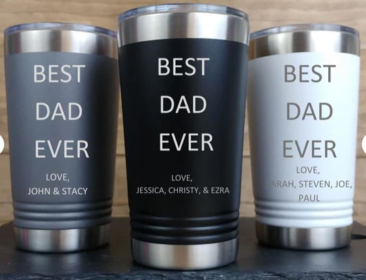 Best Dad Ever Stainless-steel Travel Mug / Personalized Insulated