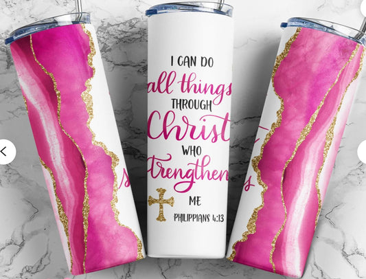 I Can Do all Things Through Christ (Pink)- 20oz Insulated Stainless Steel Travel Tumbler