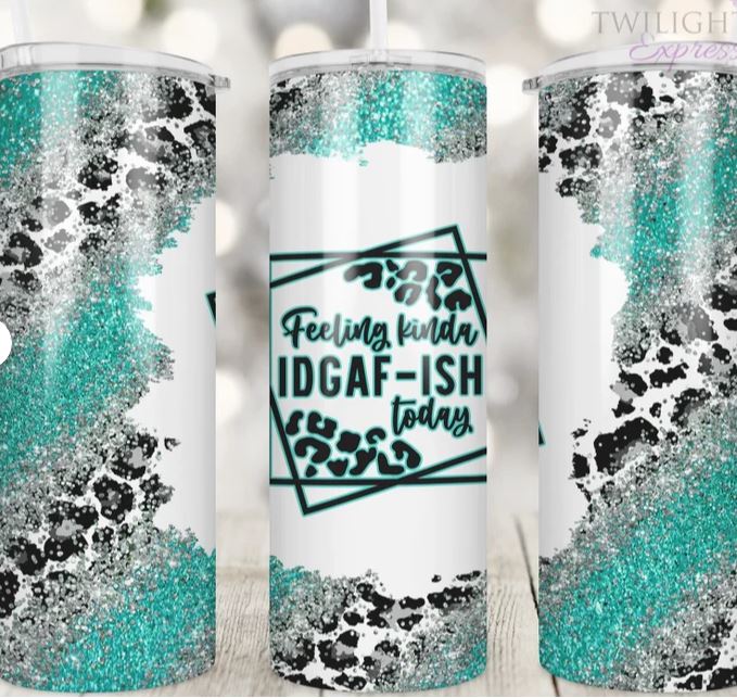 Feeling IDGAF-ish -  20oz Insulated Stainless Steel Travel Tumbler