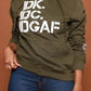 IDK,IDC,IDGAF- Shirt