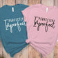 Perfectly Imperfect -  Shirt