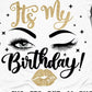 Its My Birthday- Shirt