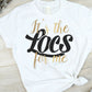 It's The Locs for Me-  Shirt