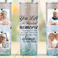 You Left Me Beautiful Memories - 20oz Insulated Stainless Steel Travel Tumbler with lid and Custom Photo