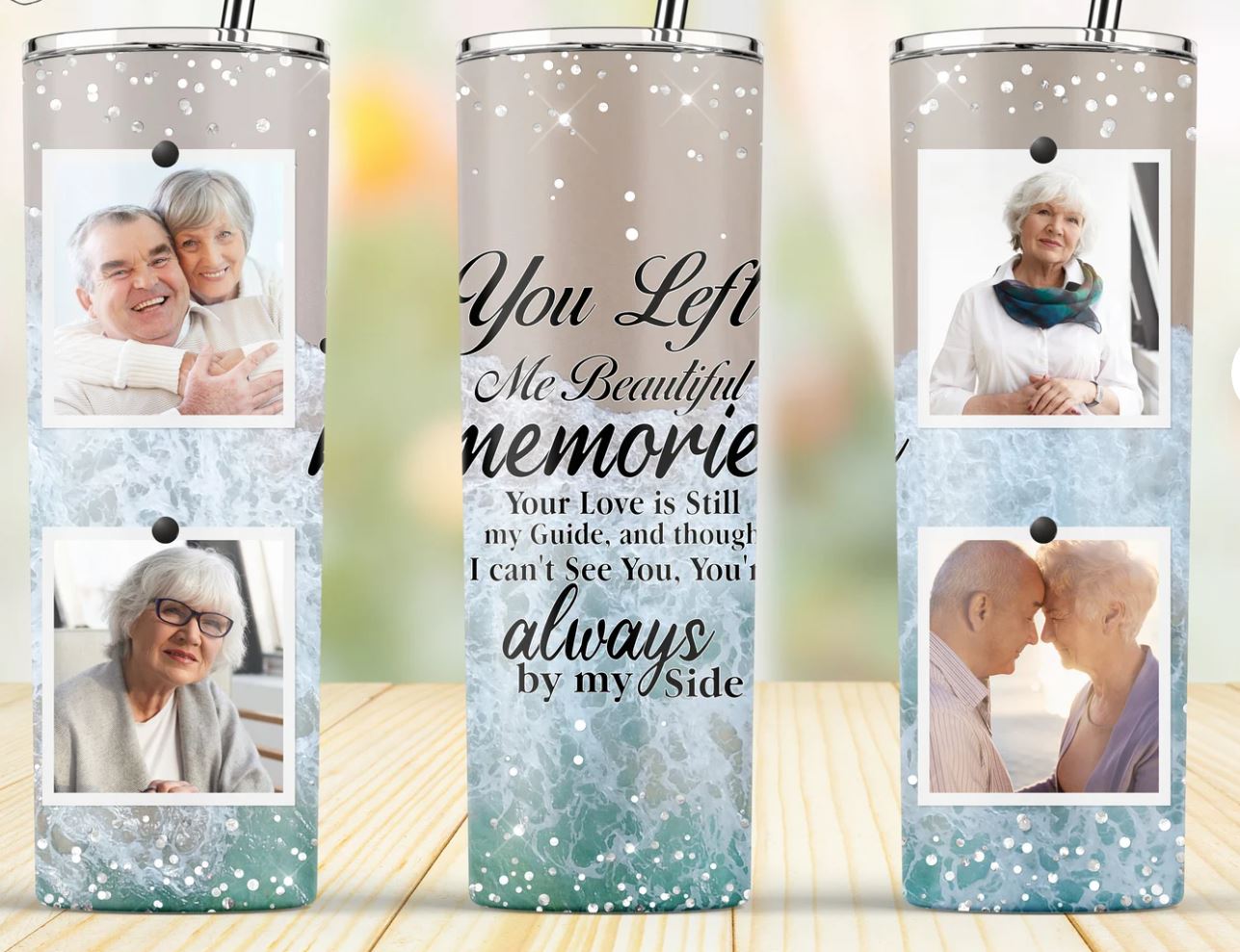 You Left Me Beautiful Memories - 20oz Insulated Stainless Steel Travel Tumbler with lid and Custom Photo