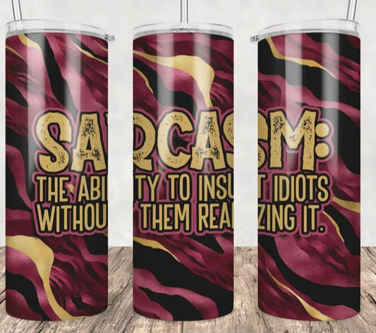 Sarcasm: 20oz Insulated Stainless Steel Travel Tumbler