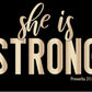She Strong, Proverb 31:25- Shirt