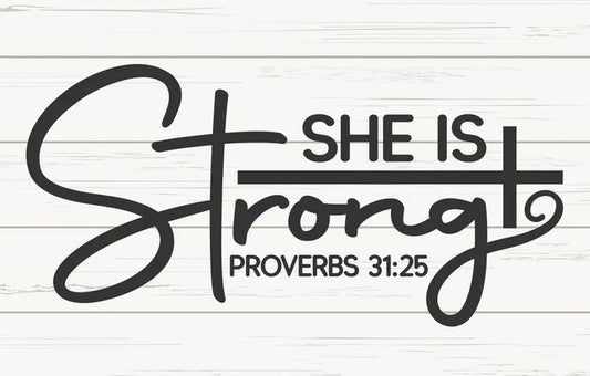 She Strong, Proverb 31:25- Shirt