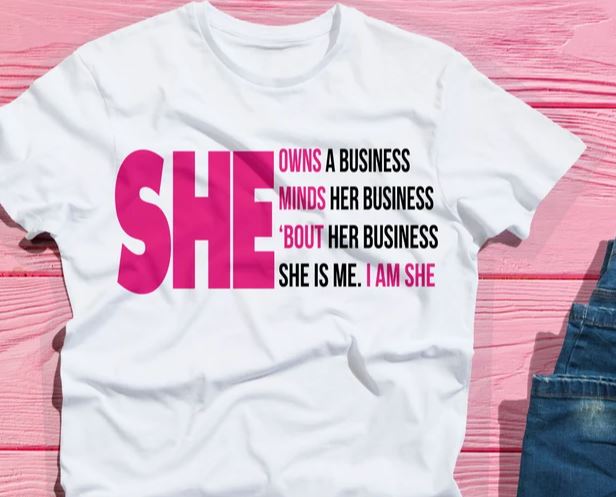 She Owns A Business, Minds Her Business- Shirt