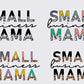 Small Business Mama  - Shirt