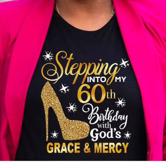 Stepping in 50th Birthday with God's Grace and Mercy - Shirt