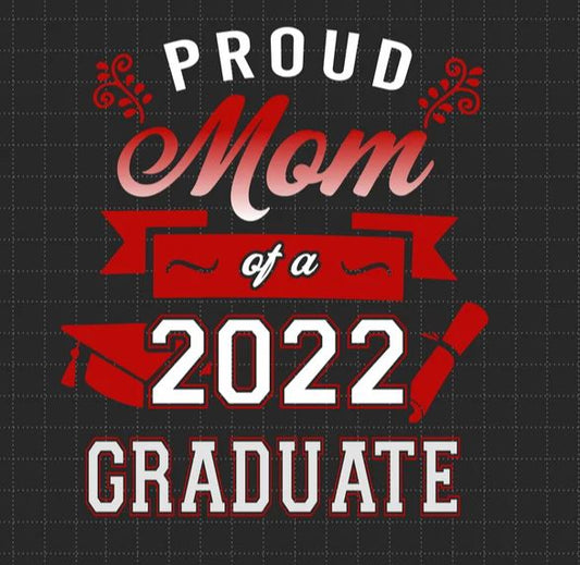 Proud Mom - Graduation Shirts