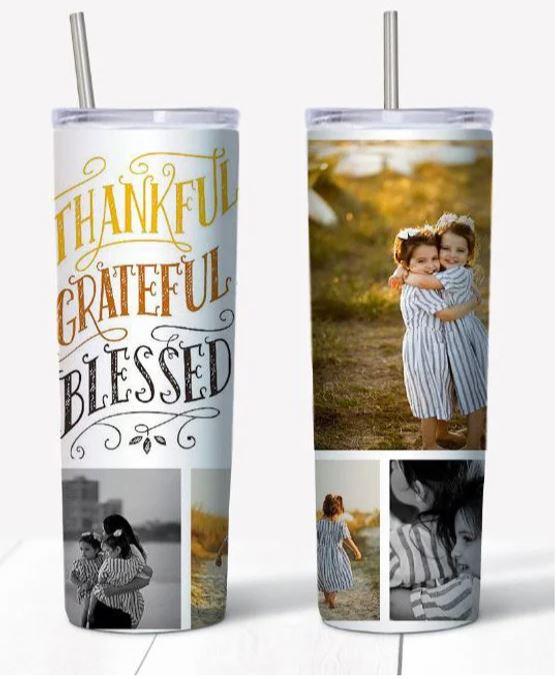 Thankful, Grateful, Blessed 20oz Insulated Stainless Steel Travel Tumbler with lid- Custom Photo (4 Photos and Text)