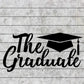 The Graduate - Graduation Shirts