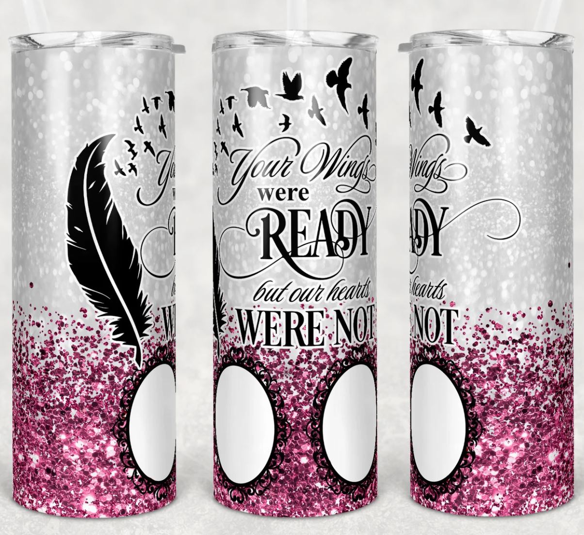 20oz Insulated Stainless Steel Travel Tumbler with lid and Custom Photo- Your Wings Were Ready But Our Hearts Were Not